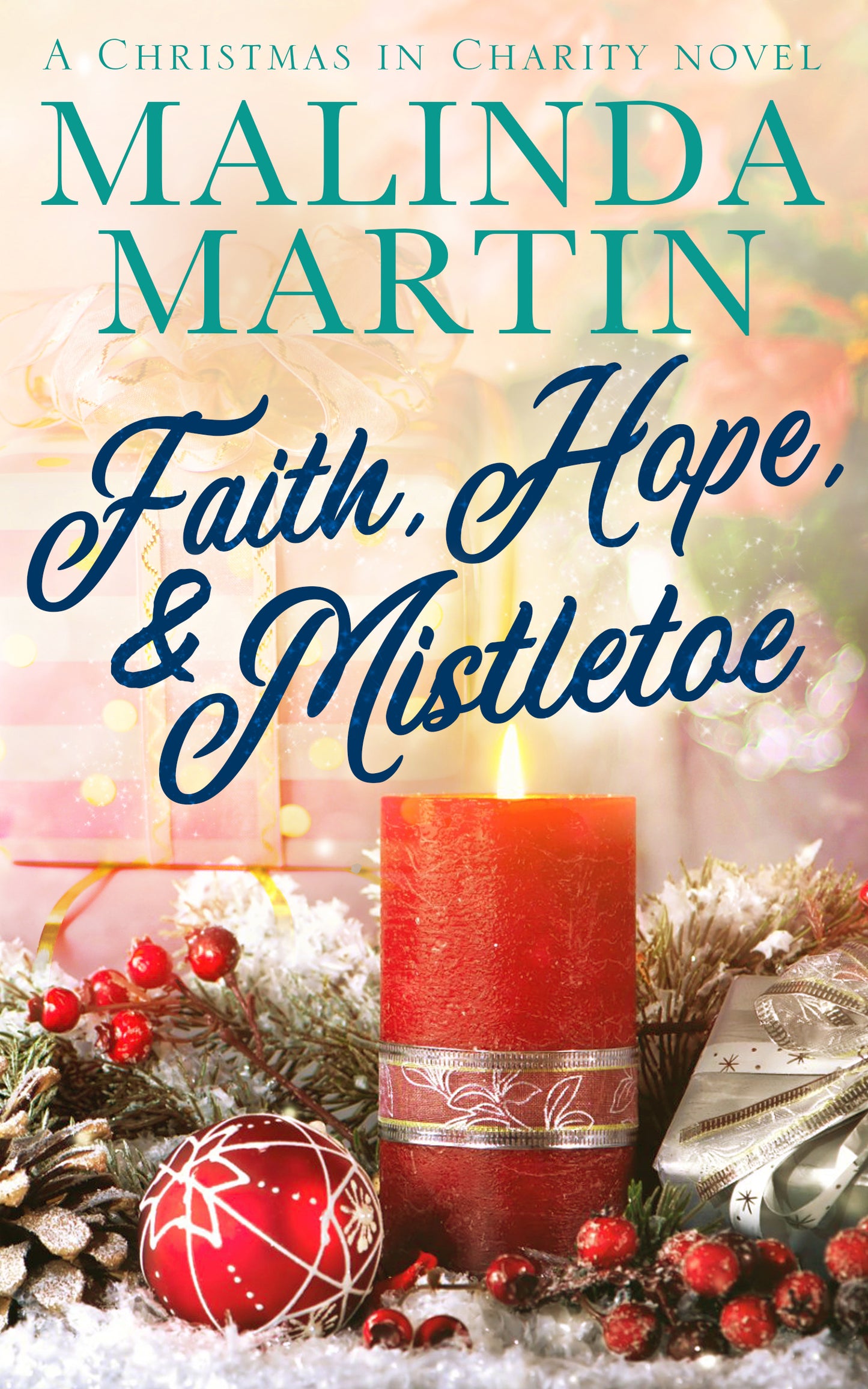 Faith, Hope, and Mistletoe